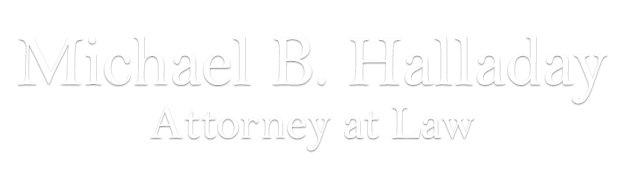 Michael Halladay - Attorney at Law
